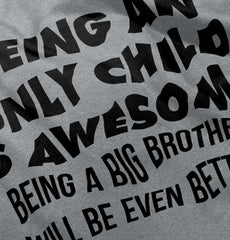 Being A Big Brother Will Be Even Better Infant Toddler T Shirt-Direct To Garment Print-Brisco Baby