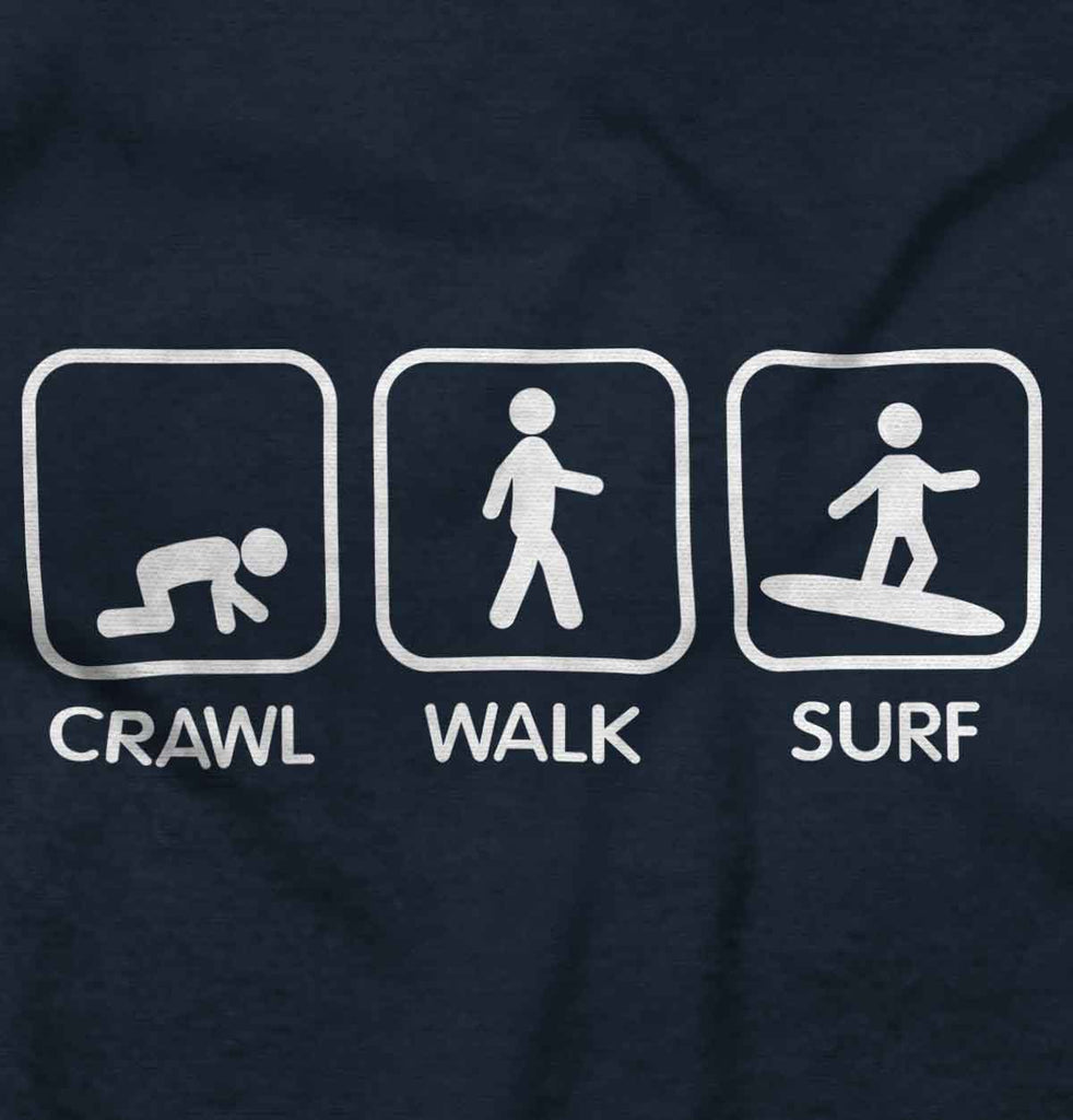 Crawl Walk Surf Infant Toddler T Shirt-Direct To Garment Print-Brisco Baby