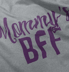 Mommy's BFF Infant Toddler T Shirt-Direct To Garment Print-Brisco Baby