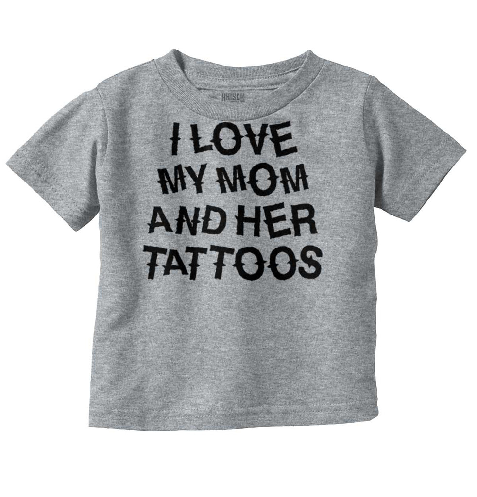 Mom's Tattoos Infant Toddler T Shirt-Direct To Garment Print-Brisco Baby