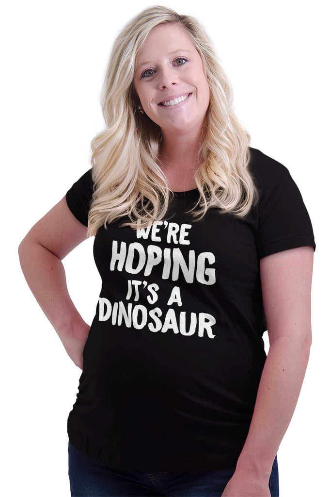 We're Hoping It's A Dinosaur Maternity T-Shirt-Direct To Garment Print-Brisco Baby