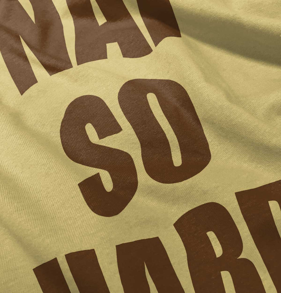 Nap So Hard Infant Toddler T Shirt-Direct To Garment Print-Brisco Baby