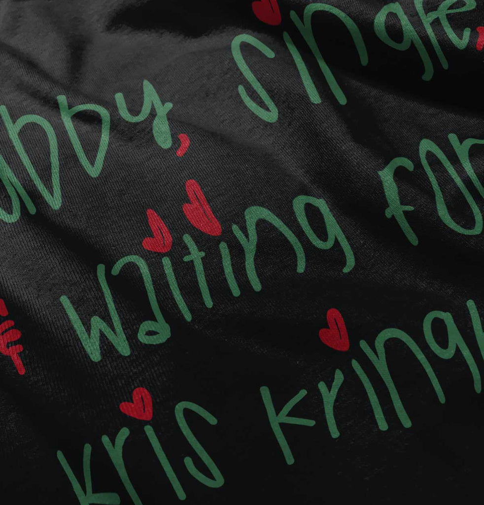 Waiting For Kris Kringle Infant Toddler T Shirt-Direct To Garment Print-Brisco Baby