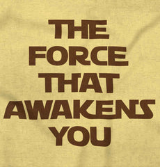 Force Awakens You Infant Toddler T Shirt-Direct To Garment Print-Brisco Baby
