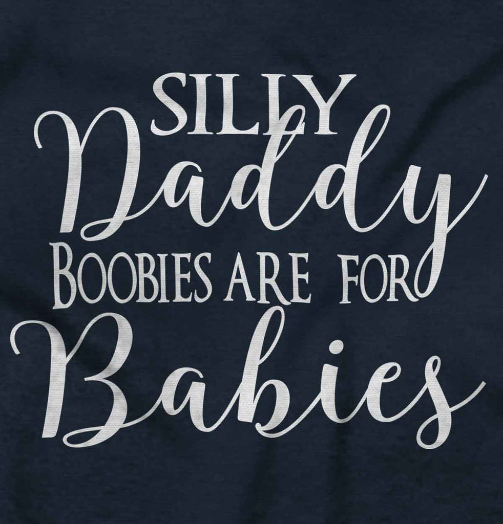 Boobies For Babies Infant Toddler T Shirt-Direct To Garment Print-Brisco Baby