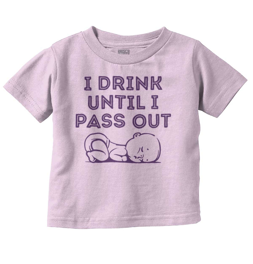 Until I Pass Out Infant Toddler T Shirt-Direct To Garment Print-Brisco Baby