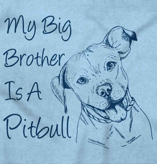 Brother is a Pitbull Infant Toddler T Shirt-Direct To Garment Print-Brisco Baby