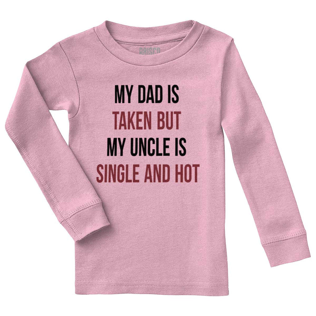 Dad Taken Uncle Sing Solid Long Sleeve T-Direct To Garment Print-Brisco Baby
