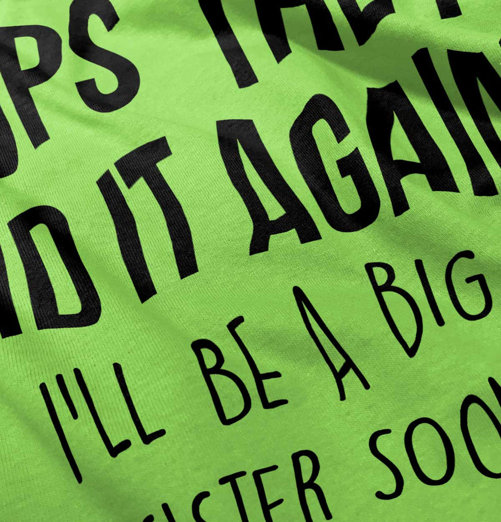 Oops They Did It Again Big Sister Romper Bodysuit-Direct To Garment Print-Brisco Baby