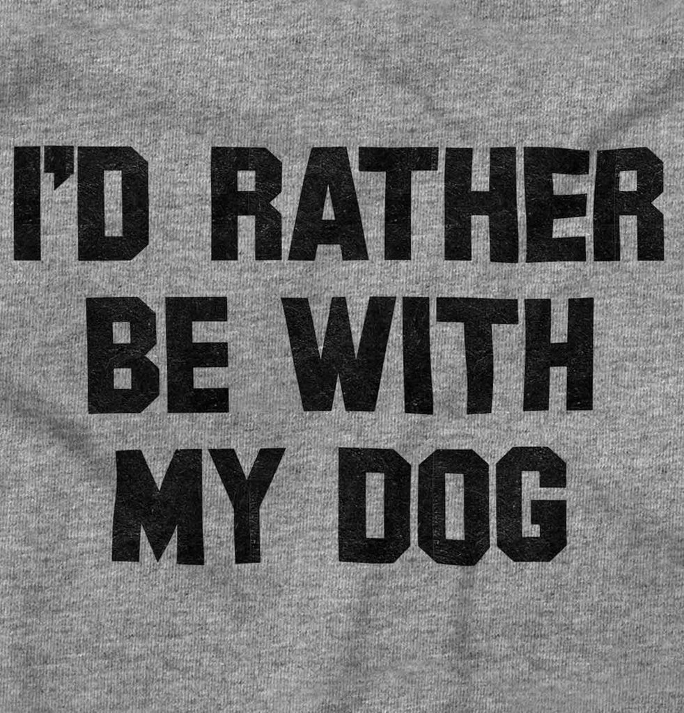 Rather Be With Dog Romper Bodysuit-Direct To Garment Print-Brisco Baby