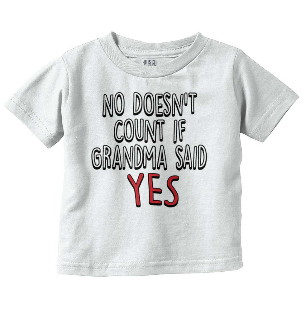No Doesn’t Count Grandma Infant Toddler T Shirt-Direct To Garment Print-Brisco Baby