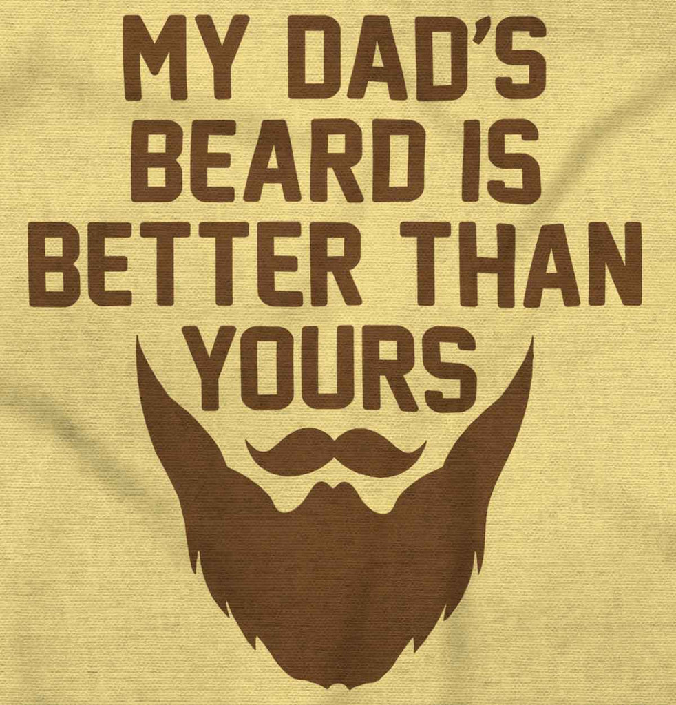 Dad's Beard Infant Toddler T Shirt-Direct To Garment Print-Brisco Baby