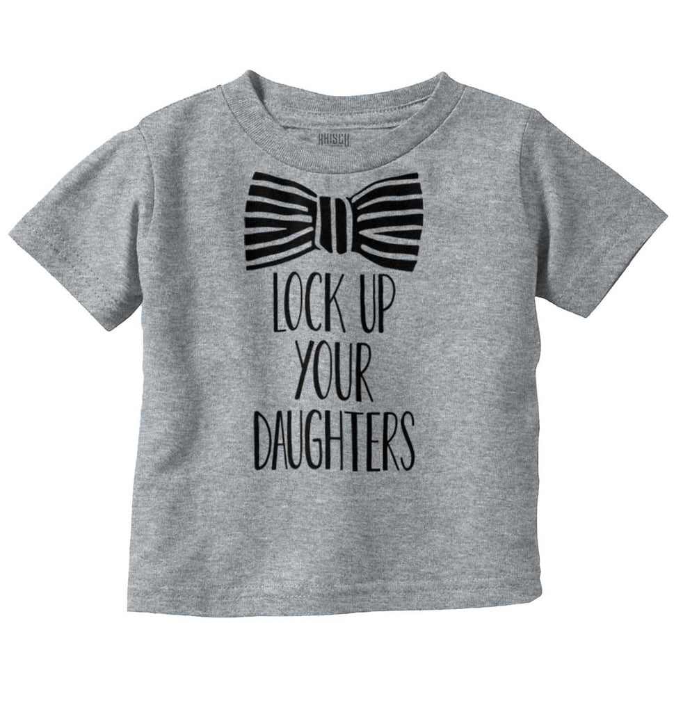 Lock Up Your Daughters Infant Toddler T Shirt-Direct To Garment Print-Brisco Baby