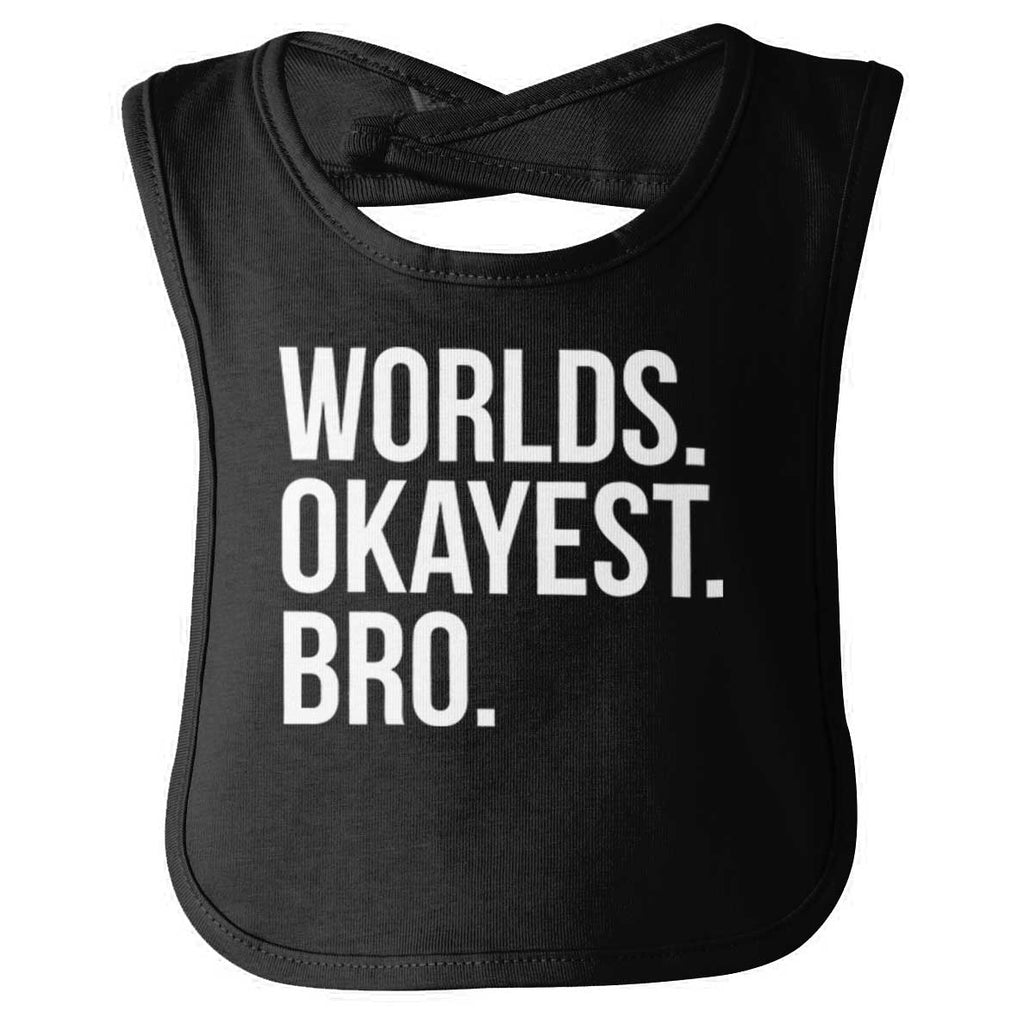 Worlds Okayest Bro Infant Baby Bib-Direct To Garment Print-Brisco Baby