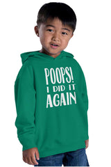 Poops I Did It Again Toddler Pullover Hoodie-Direct To Garment Print-Brisco Baby