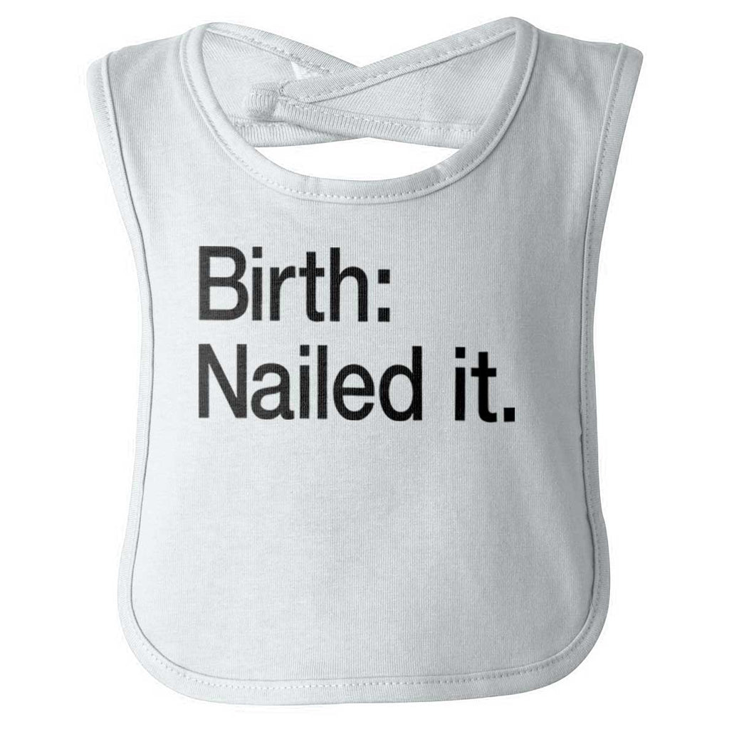 Nailed It Infant Baby Bib-Direct To Garment Print-Brisco Baby