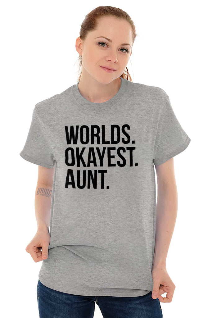 Worlds Okayest Aunt T Shirt-Direct To Garment Print-Brisco Baby