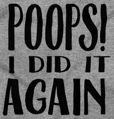 Poops I Did It Again Solid Baby Pajama Top-Direct To Garment Print-Brisco Baby