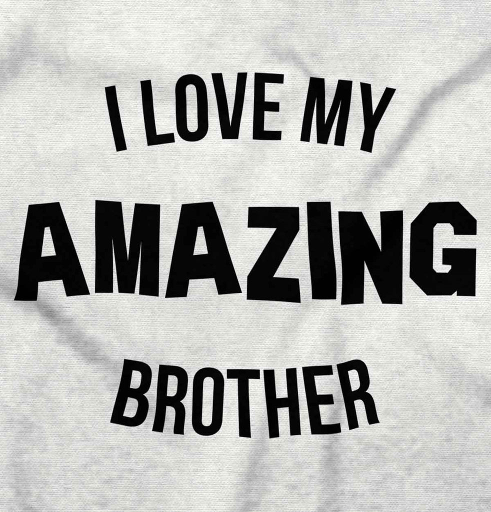 I Love My Amazing Brother Infant Baby Bib-Direct To Garment Print-Brisco Baby