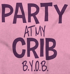 Party At My Crib Infant Toddler T Shirt-Direct To Garment Print-Brisco Baby