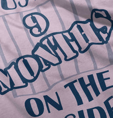 9 Months On The Inside Infant Toddler T Shirt-Direct To Garment Print-Brisco Baby