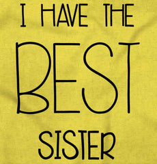 Have The Best Sister Romper Bodysuit-Direct To Garment Print-Brisco Baby