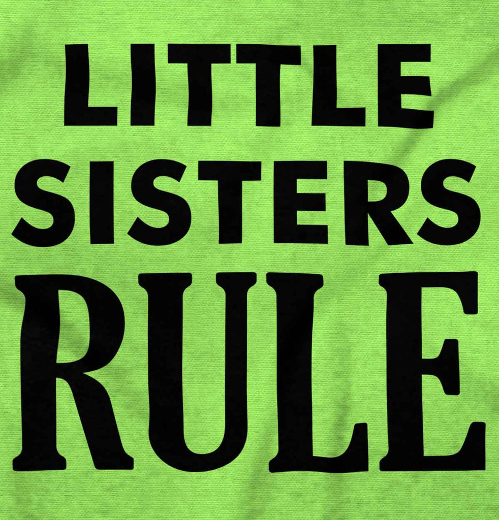 Little Sisters Rule Infant Toddler T Shirt-Direct To Garment Print-Brisco Baby