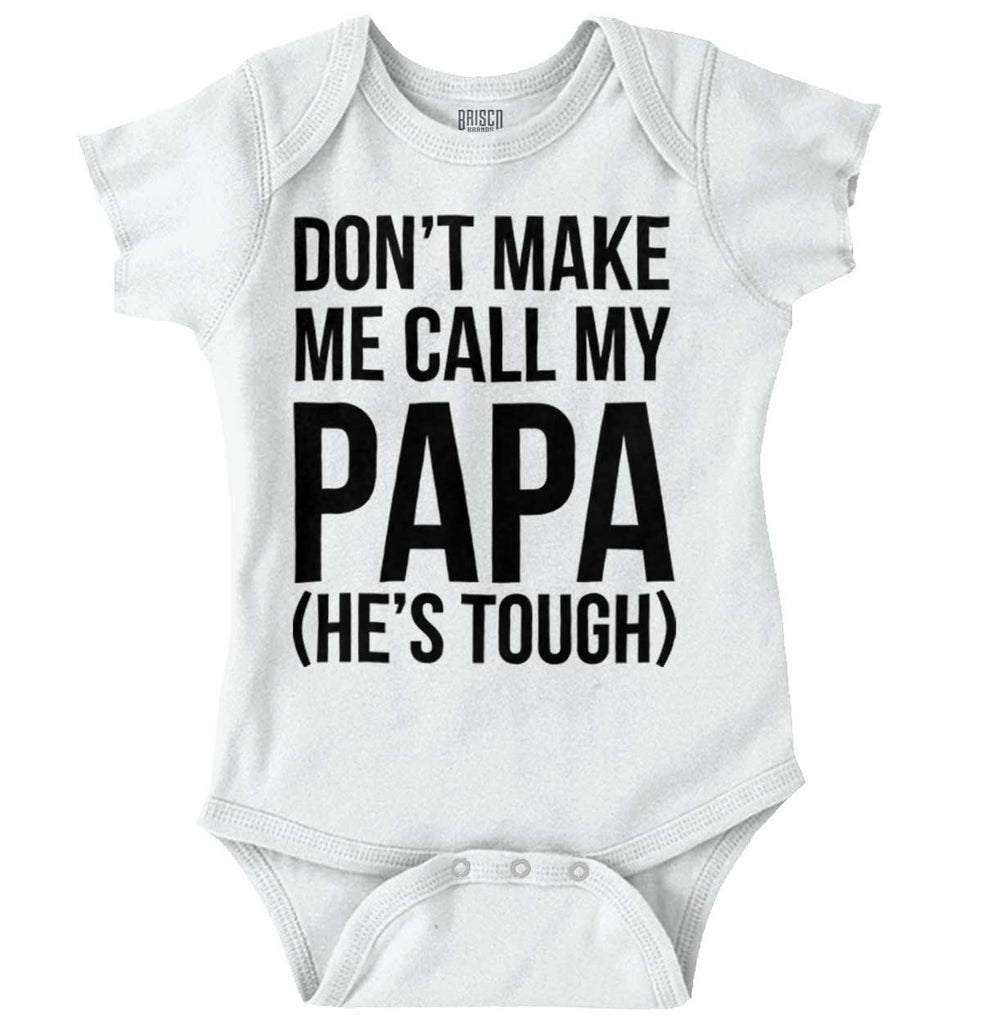 Don't Make Me Call Papa Romper Bodysuit-Direct To Garment Print-Brisco Baby