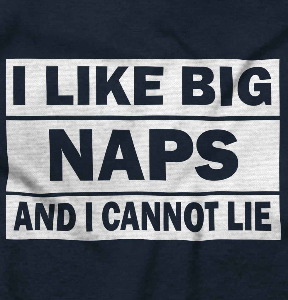 Big Naps Infant Toddler T Shirt-Direct To Garment Print-Brisco Baby