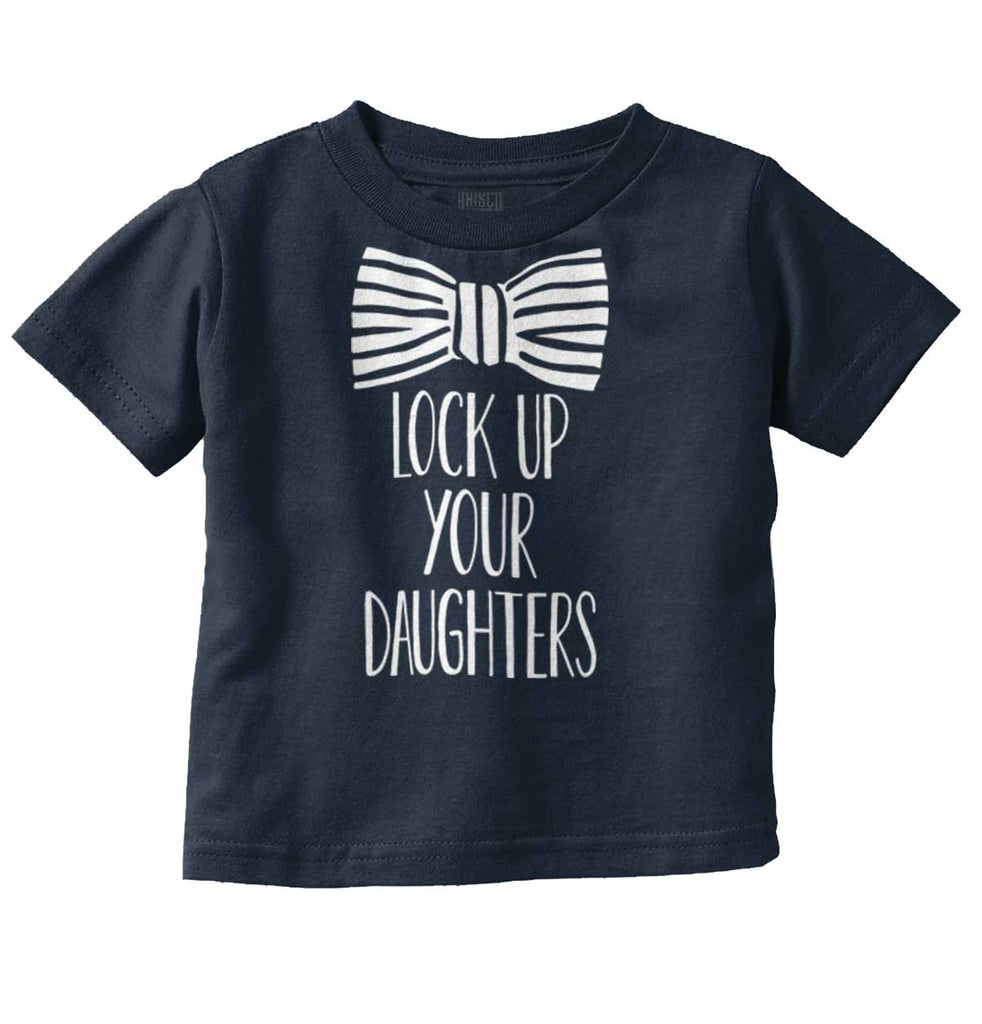 Lock Up Your Daughters Infant Toddler T Shirt-Direct To Garment Print-Brisco Baby