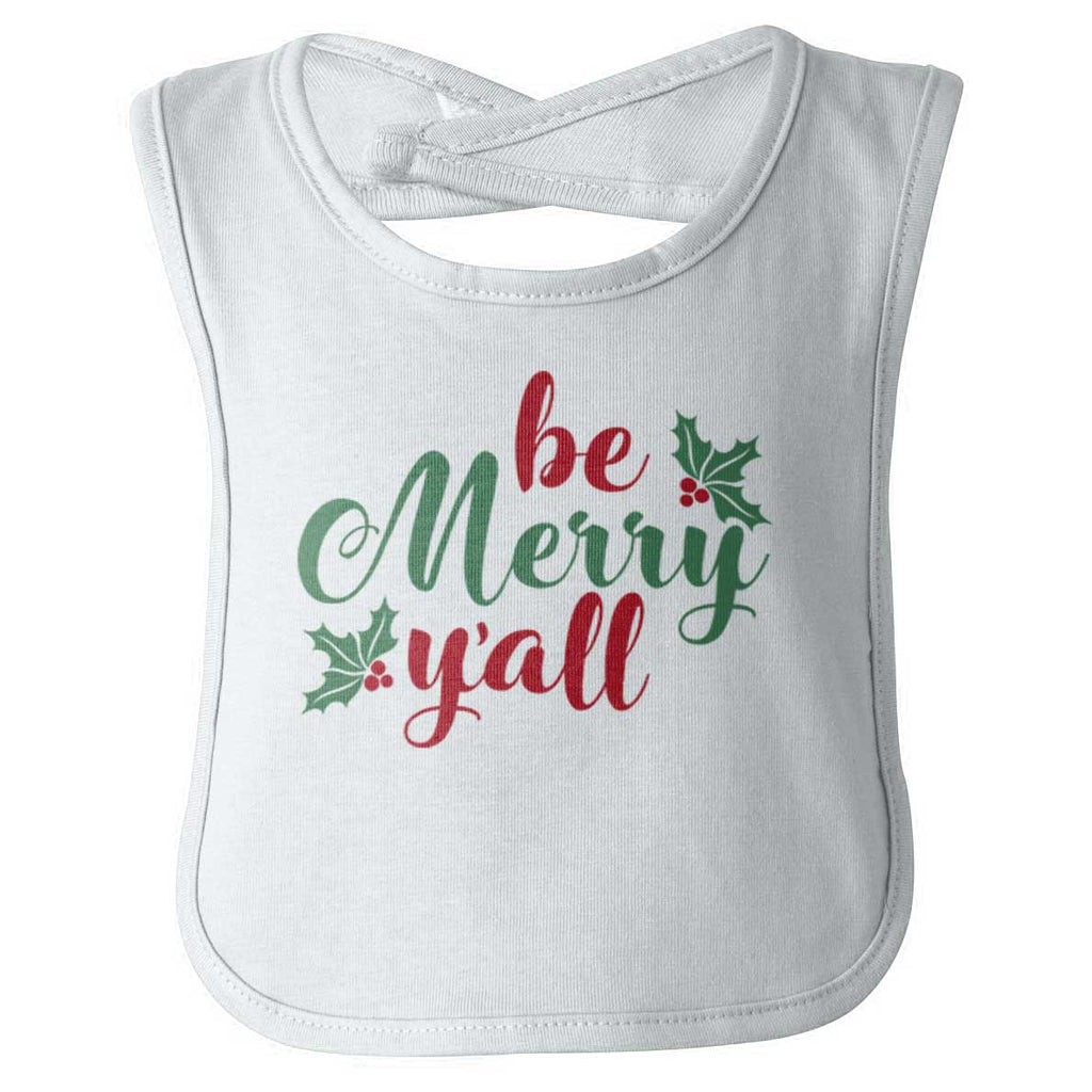 Be Merry Y'all Infant Baby Bib-Direct To Garment Print-Brisco Baby