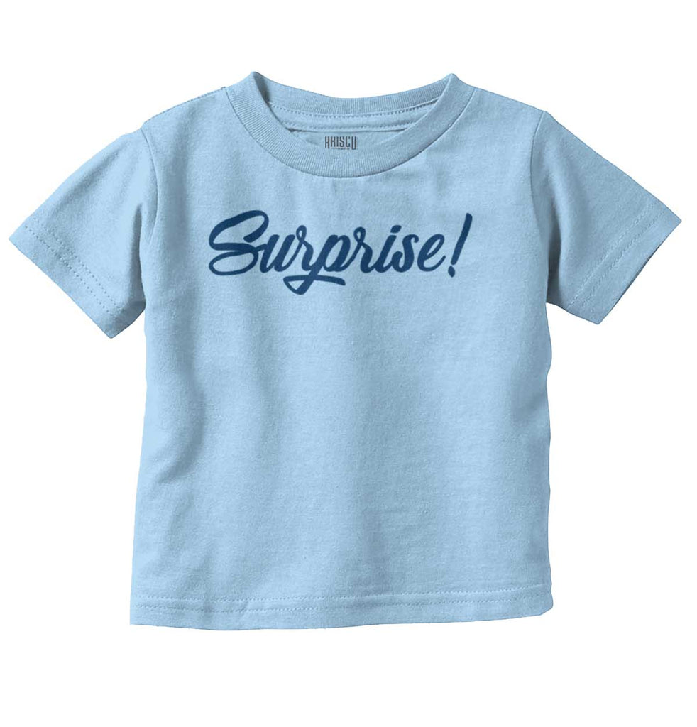 Surprise! Infant Toddler T Shirt-Direct To Garment Print-Brisco Baby