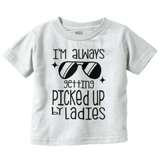 Picked Up By Ladies Infant Toddler T Shirt-Direct To Garment Print-Brisco Baby