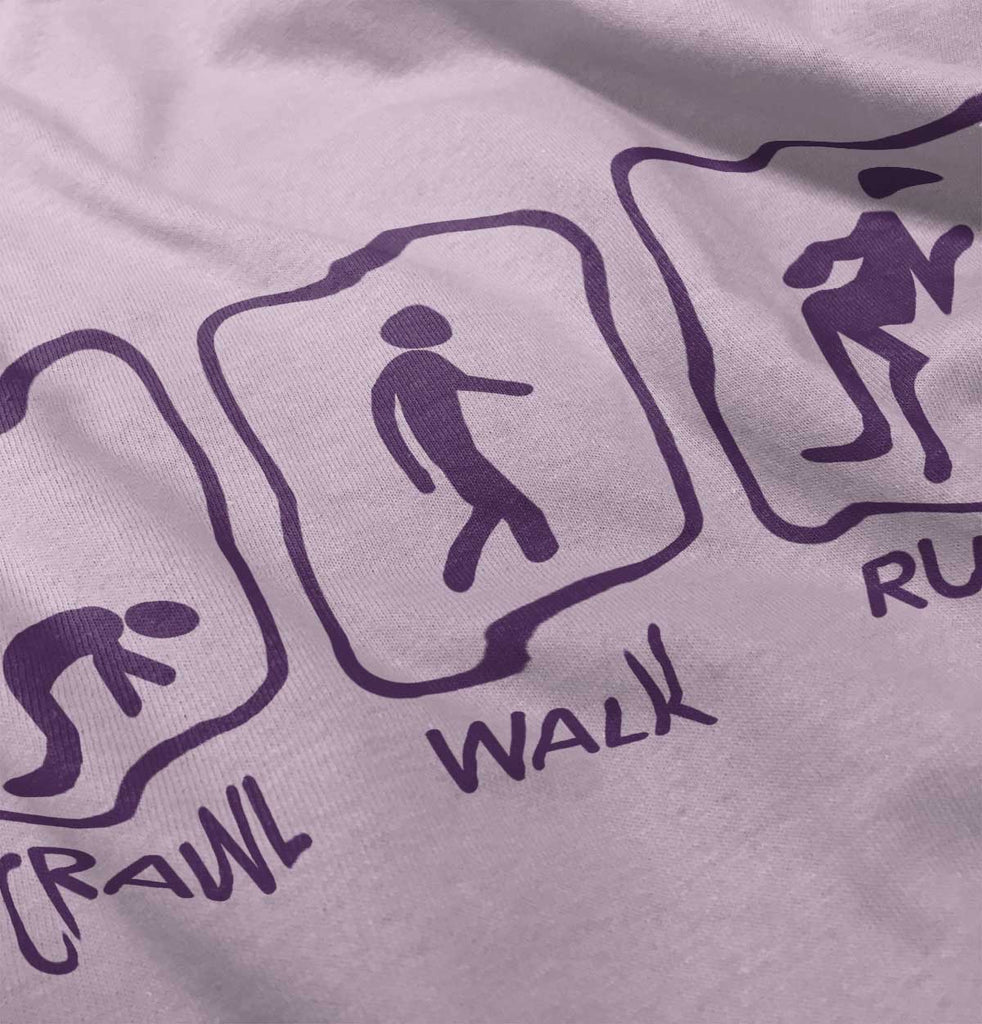 Crawl Walk Run Infant Toddler T Shirt-Direct To Garment Print-Brisco Baby