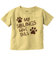 My Siblings Have Tai Infant Toddler T Shirt-Direct To Garment Print-Brisco Baby