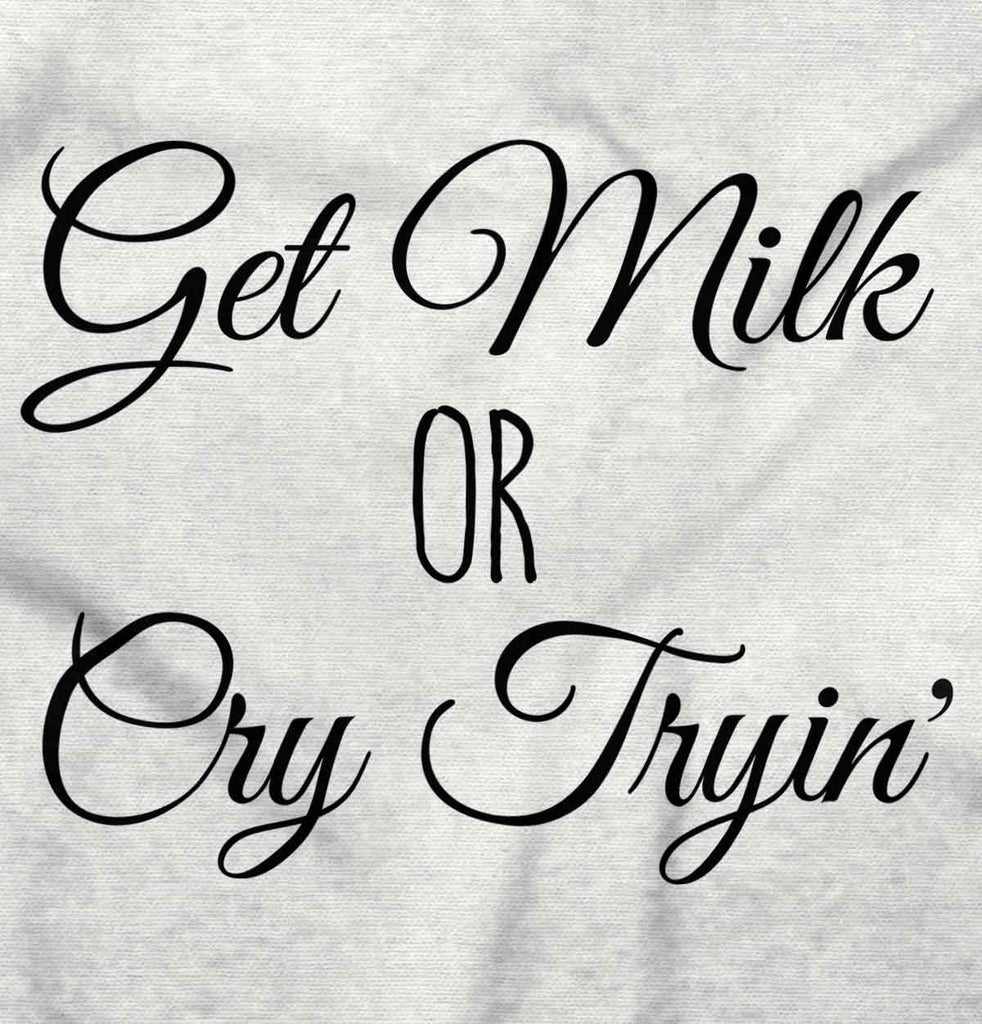 Get Milk Infant Toddler T Shirt-Direct To Garment Print-Brisco Baby