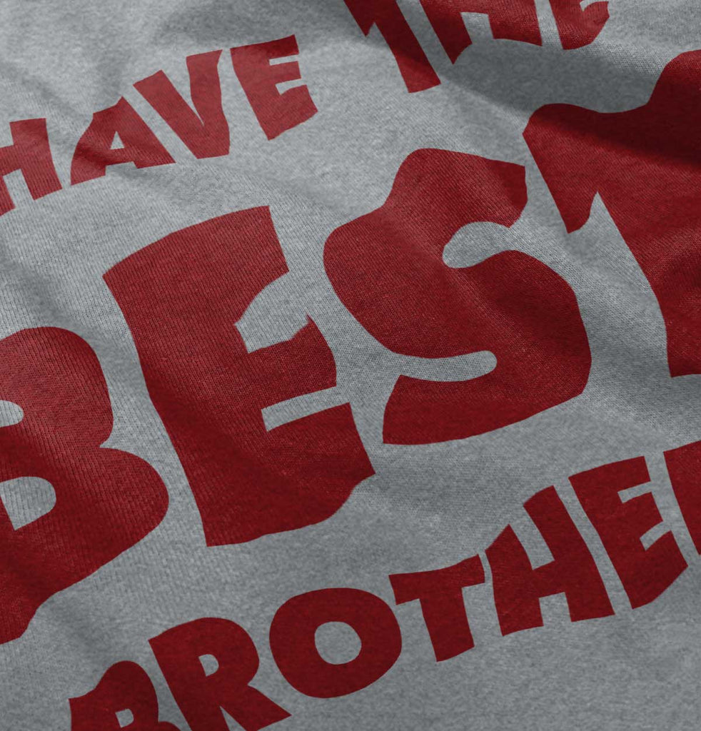 I Have The Best Brother Romper Bodysuit-Direct To Garment Print-Brisco Baby