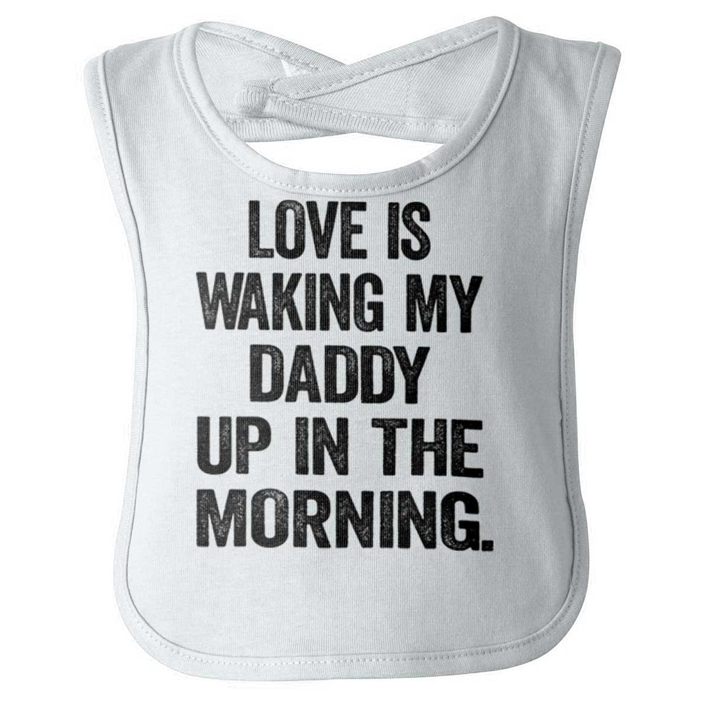 Waking Up Daddy Infant Baby Bib-Direct To Garment Print-Brisco Baby