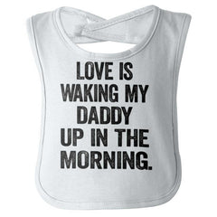 Waking Up Daddy Infant Baby Bib-Direct To Garment Print-Brisco Baby