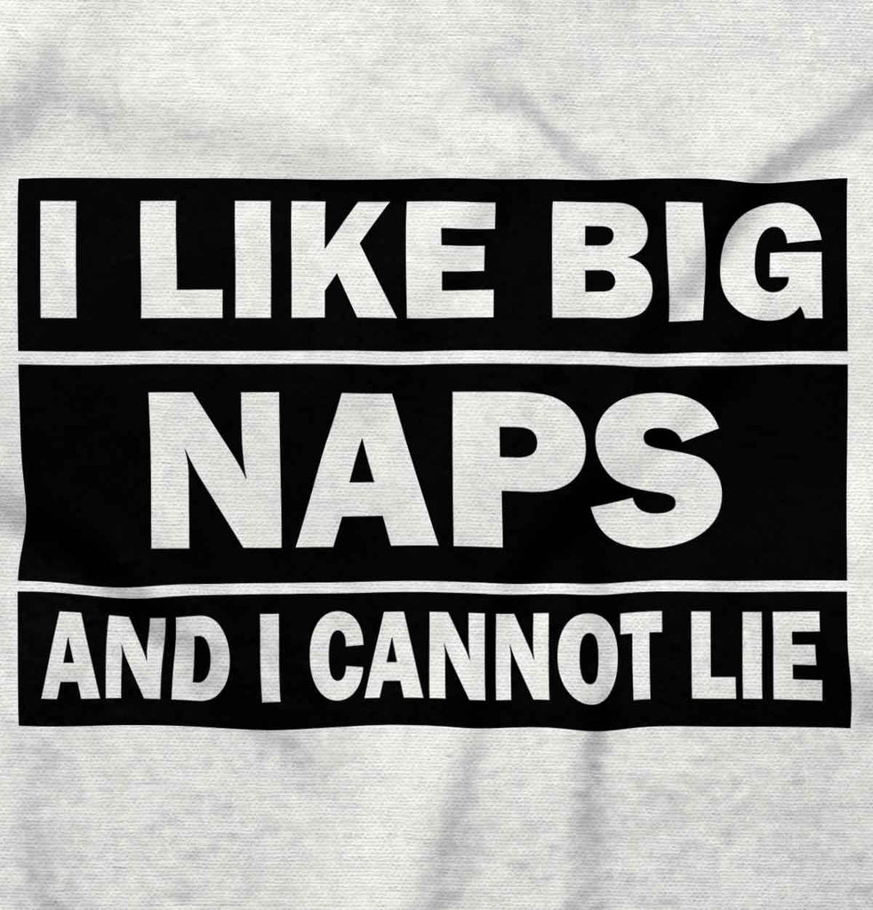 Big Naps Infant Toddler T Shirt-Direct To Garment Print-Brisco Baby