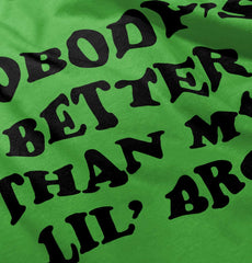 Nobody's Better Than My Lil' Bro Romper Bodysuit-Direct To Garment Print-Brisco Baby