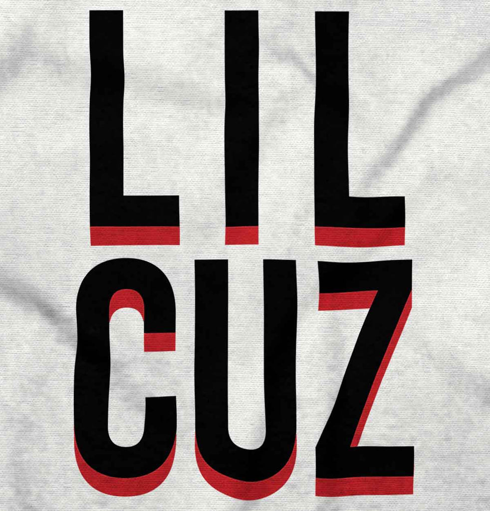 Lil Cuz Infant Toddler T Shirt-Direct To Garment Print-Brisco Baby