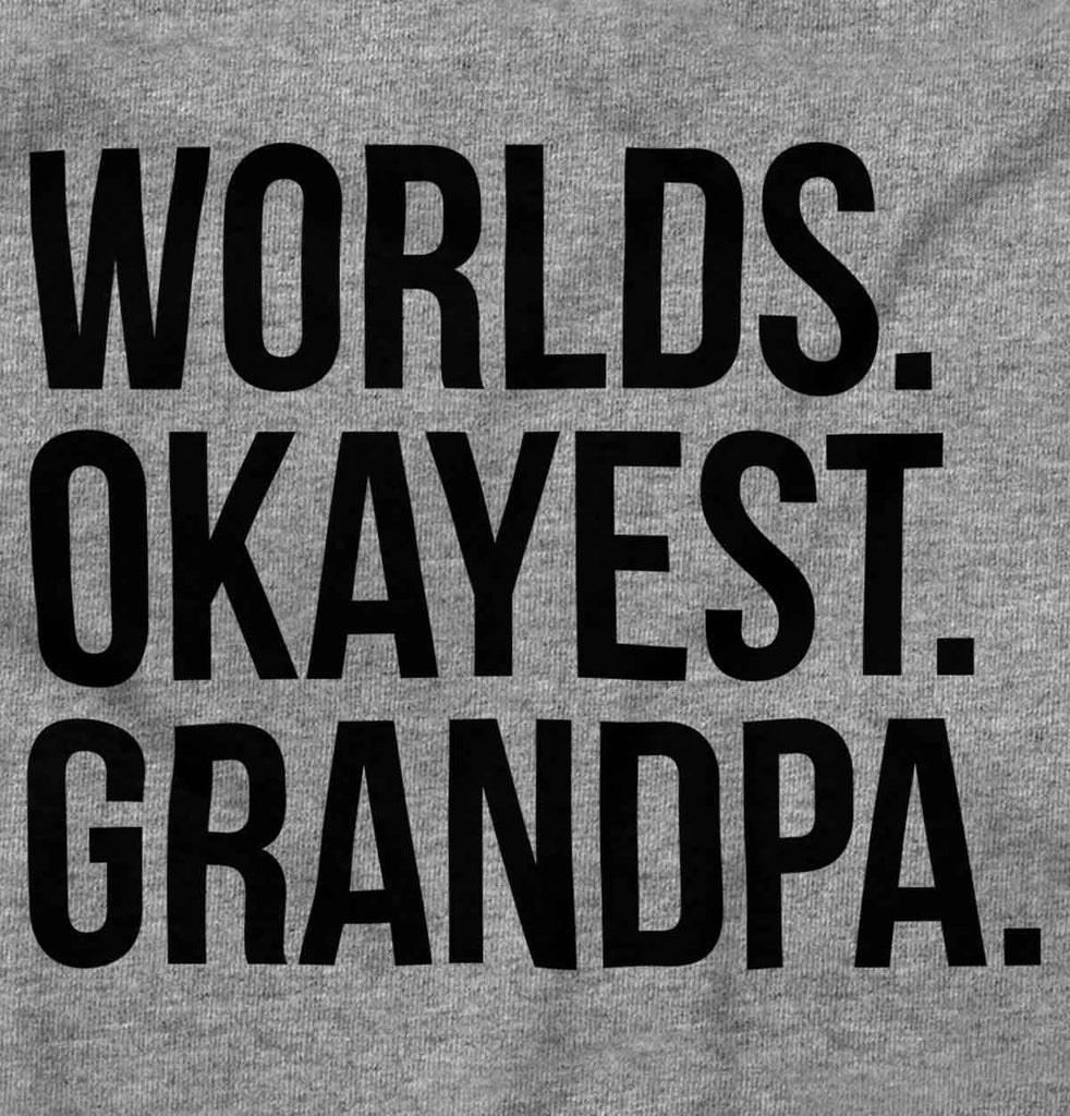 Worlds Okayest Grandpa T Shirt-Direct To Garment Print-Brisco Baby