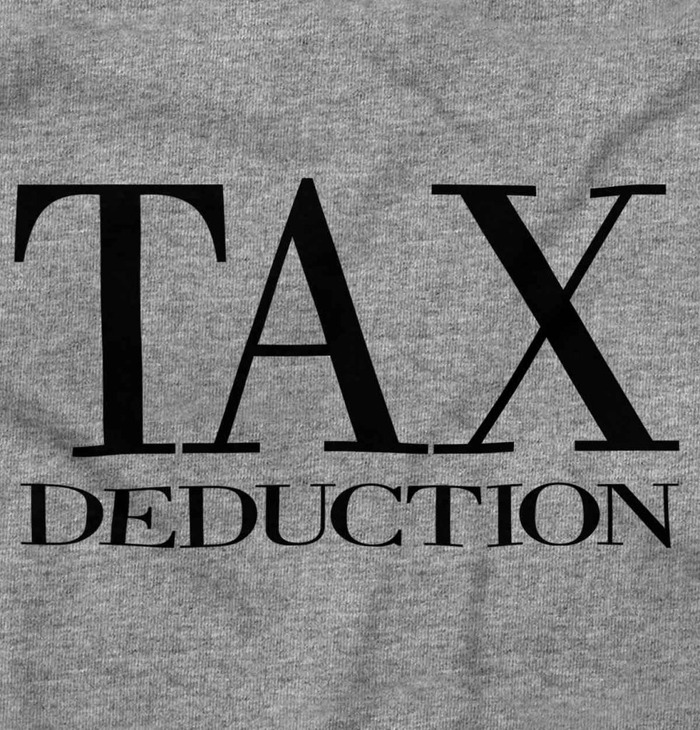 Tax Deduction Infant Toddler T Shirt-Direct To Garment Print-Brisco Baby