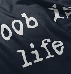 Boob Is Life Infant Toddler T Shirt-Direct To Garment Print-Brisco Baby