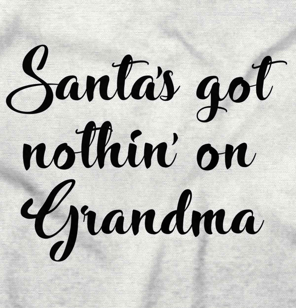 Nothin' On Grandma Infant Toddler T Shirt-Direct To Garment Print-Brisco Baby