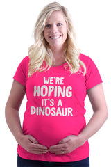 We're Hoping It's A Dinosaur Maternity T-Shirt-Direct To Garment Print-Brisco Baby