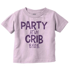 Party At My Crib Infant Toddler T Shirt-Direct To Garment Print-Brisco Baby