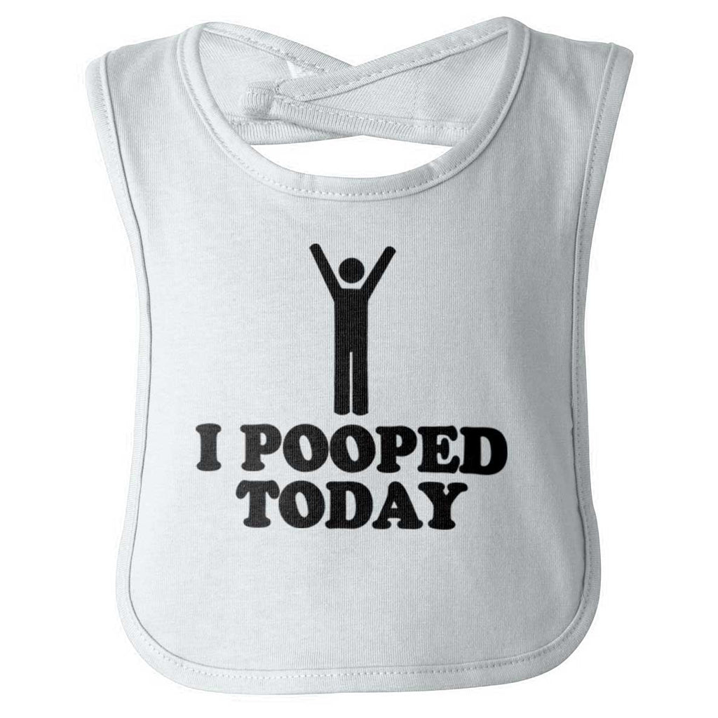 I Pooped Today Infant Baby Bib-Direct To Garment Print-Brisco Baby