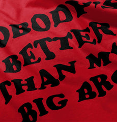Nobody's Better Than My Big Bro Romper Bodysuit-Direct To Garment Print-Brisco Baby